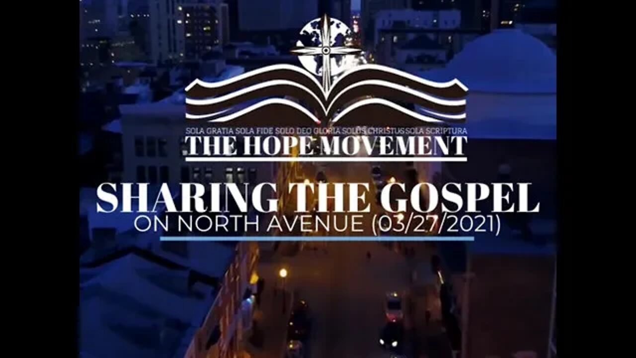 Street Preaching on North Avenue (03/27/2021)