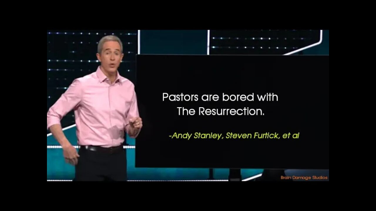 Pastors Bored with the Resurrection - Andy Stanley, Steven Furtick, et al
