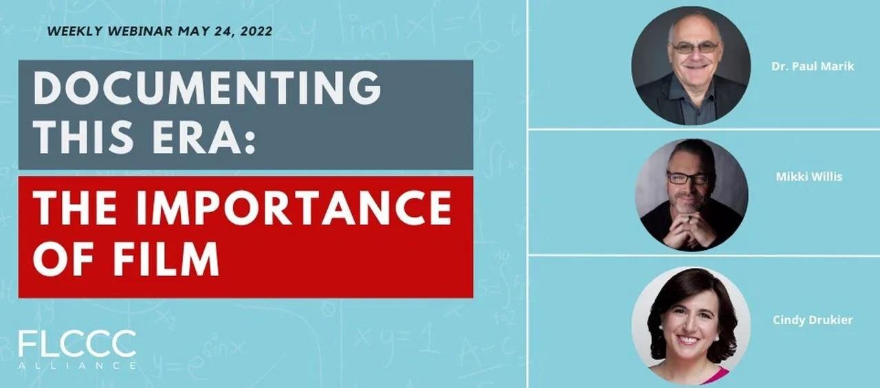 Documenting this Era: The importance of film FLCCC Weekly Update (May 24, 2023)