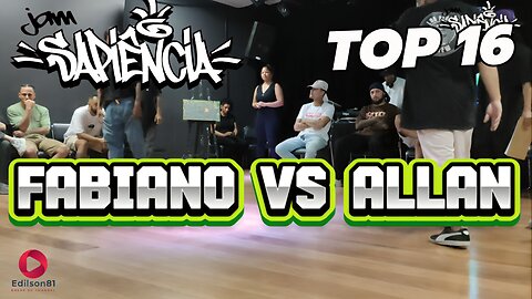 FABIANO VS ALLAN | TOP 16 | JAM SAPIENCIA 2024 | SUMARÉ - SP