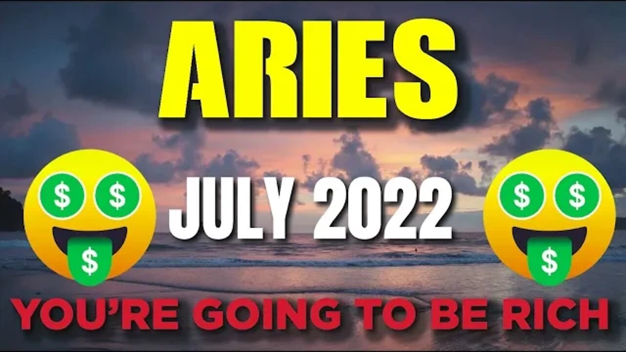 Aries ♈️ 🤑🥳YOU’RE GOING TO BE RICH 🤑🥳 Horoscope for Today JULY 2022♈️ Aries tarot july 2022