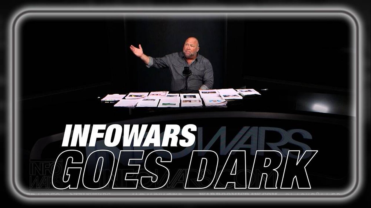 Infowars Goes Dark