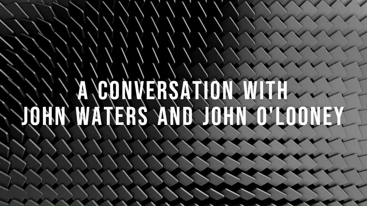 An honest conversation : John Waters speaks with John O'Looney