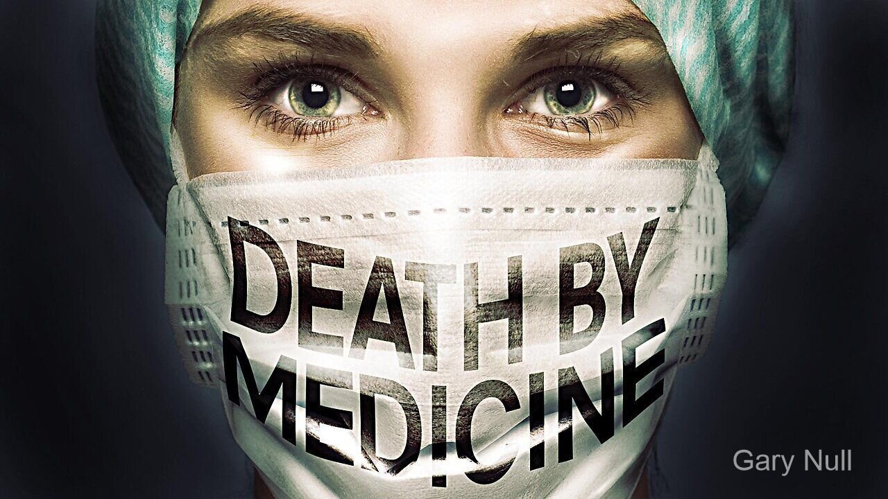 Documentary: Death By Medicine 'Gary Null'