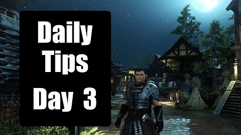 Daily Tips Day 3 - New World 2022