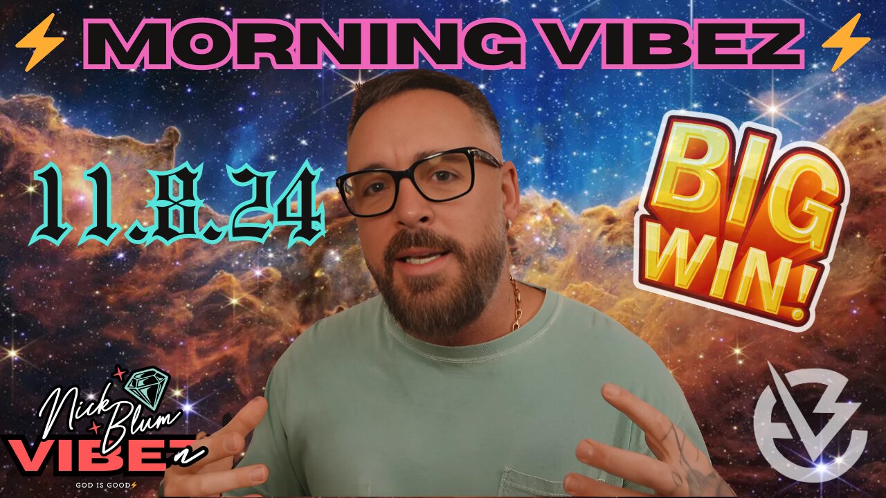 ⚡️ Morning Vibez ⚡️ 11.8.24