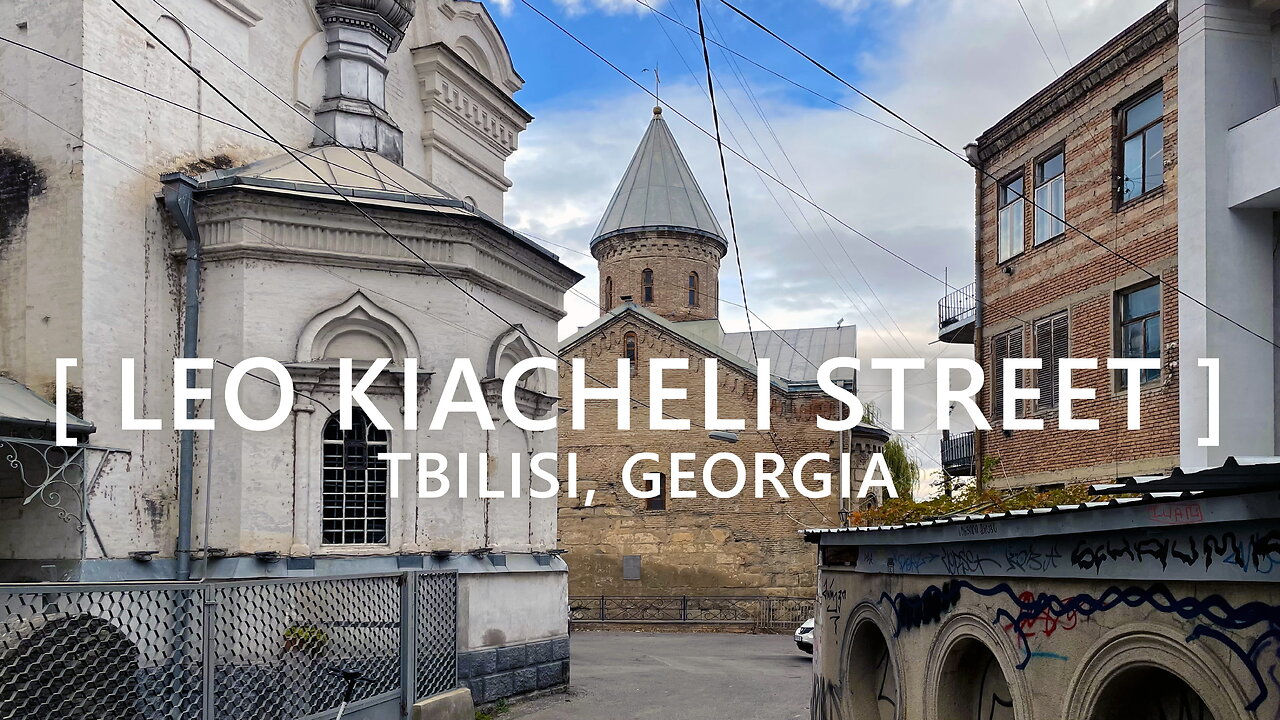 Tbilisi Walks: Leo Kiacheli Street