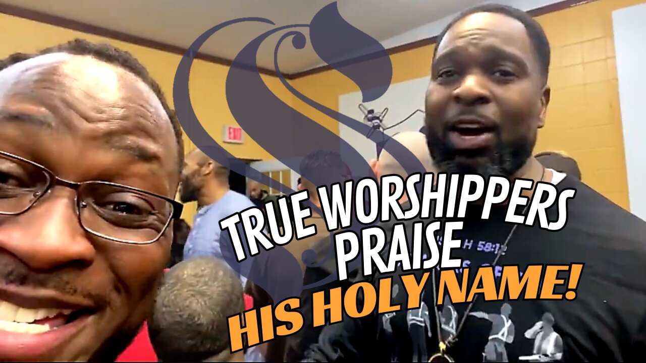 True Worshippers Praise His Holy Name! | Straitway Passover 2023