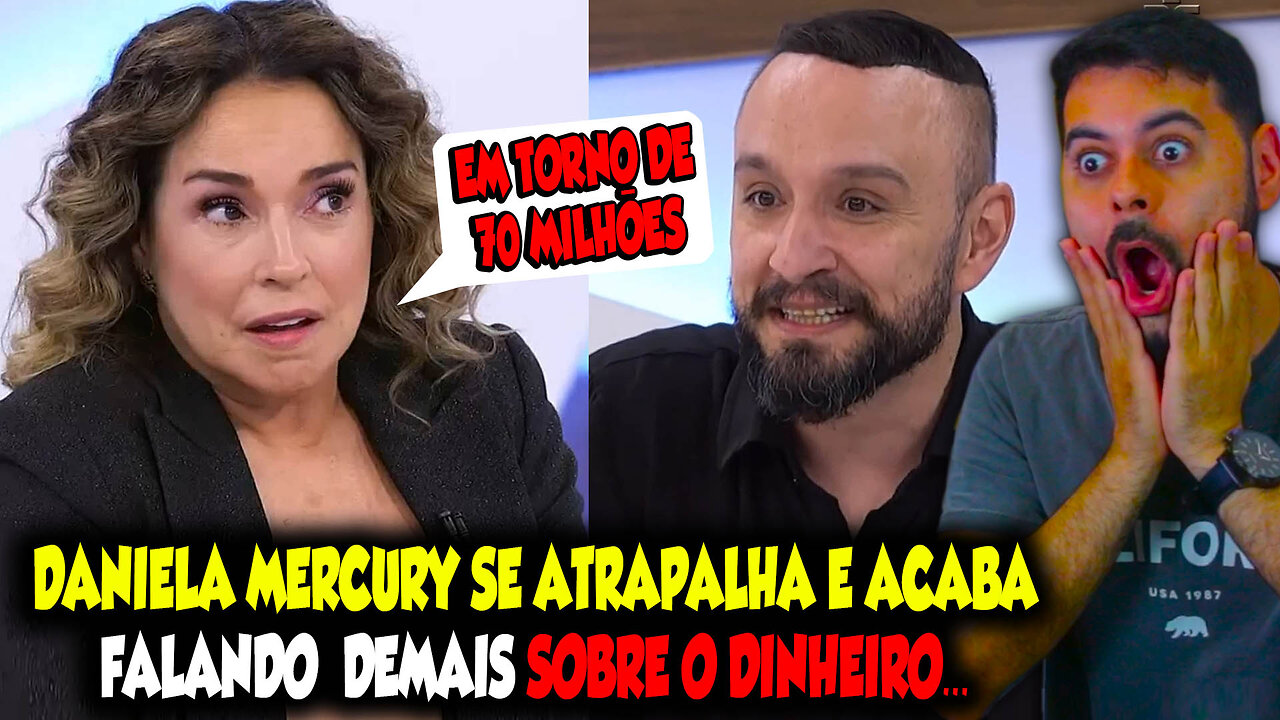 DANIELA MERCURY SE ATRAPALHA E ACABA FALANDO DEMAIS SOBRE O DINHEIRO...