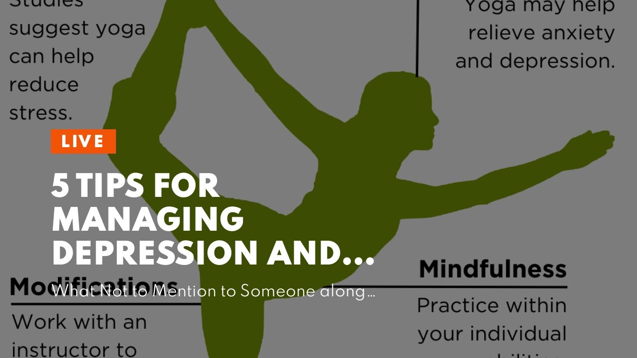 5 Tips for Managing Depression and Anxiety During the Holidays Things To Know Before You Buy