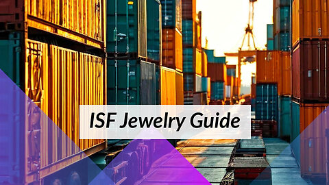 ISF Requirements for Precious Stones