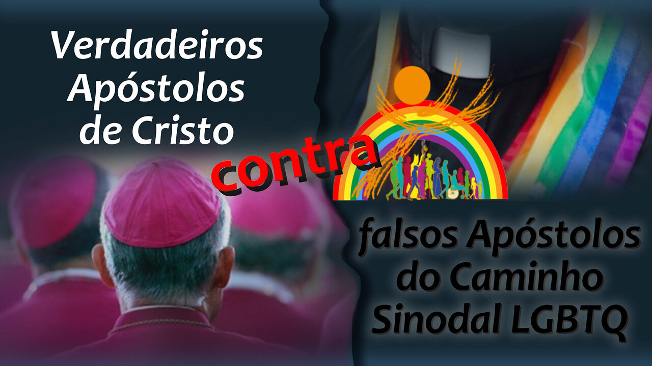 O PCB: Verdadeiros Apóstolos de Cristo contra falsos Apóstolos do Caminho Sinodal LGBTQ