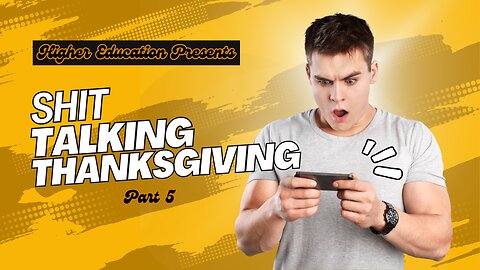 Shit Talking - Thanksgiving Part 5