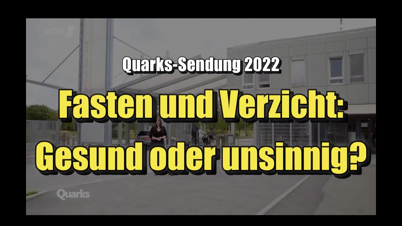 🌱 Fasten und Verzicht: Gesund oder unsinnig (WDR ⎪ 03.03.2022)