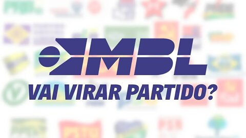O MBL vai se tornar um partido?