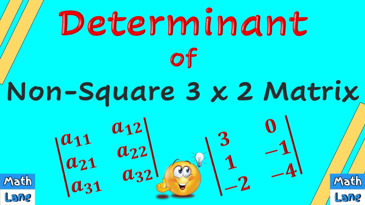 Determinant of Non-Square 3 x 2 Matrix