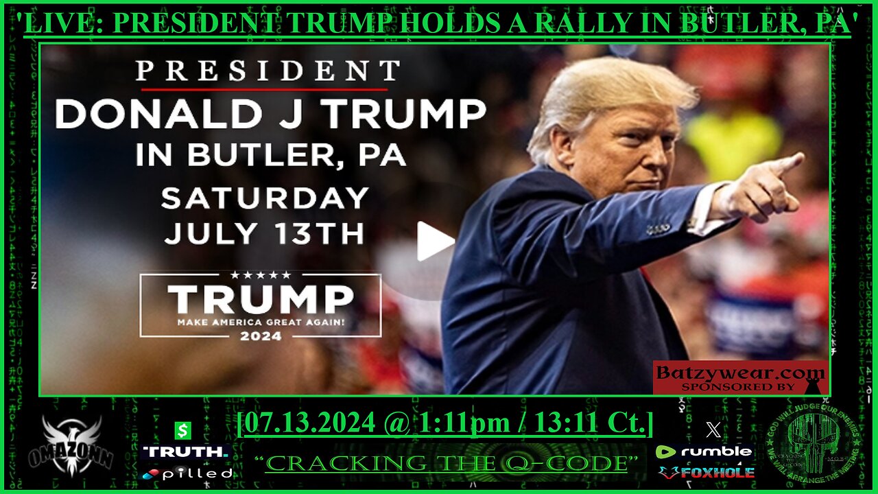 "CRACKING THE Q-CODE" - 'PRESIDENT TRUMP HOLDS A RALLY IN BUTLER, PA'