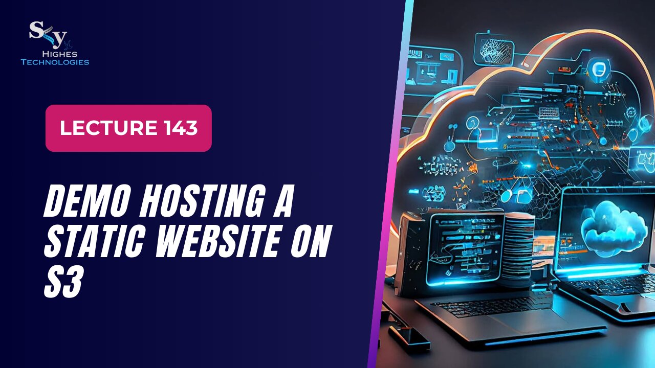 143. DEMO Hosting a Static Website on S3 | Skyhighes | Cloud Computing