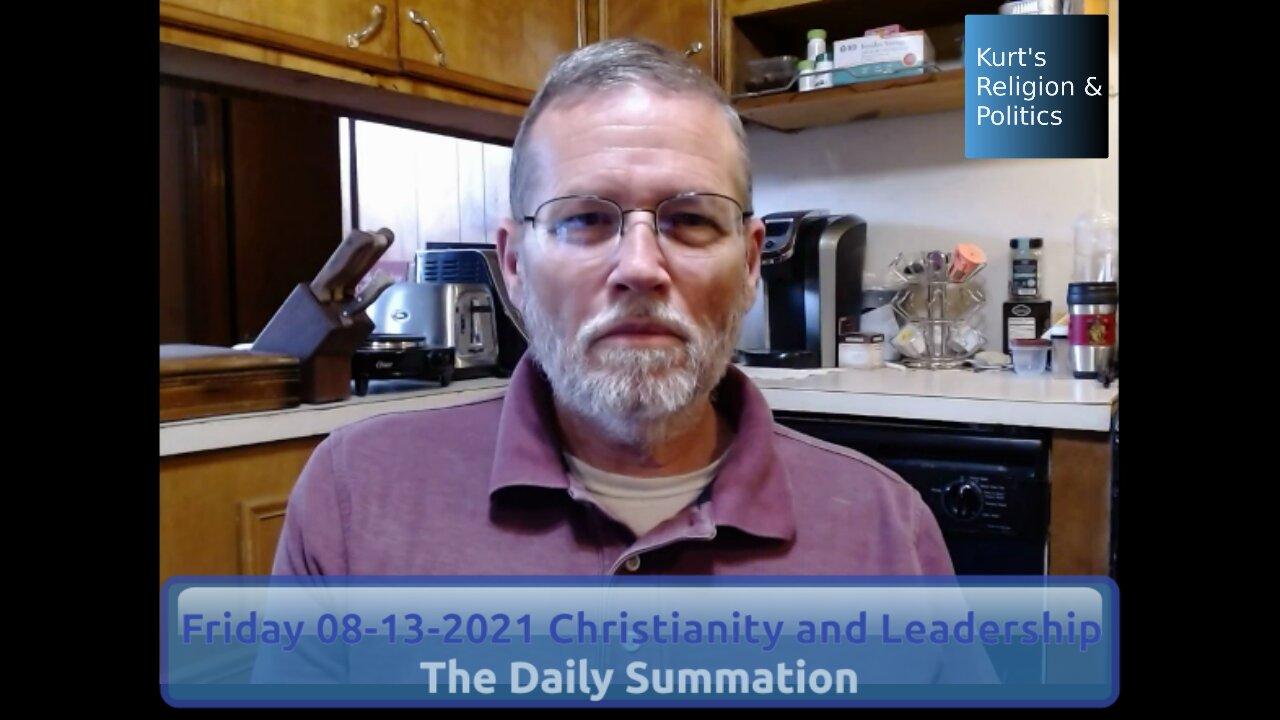 20210813 Christianity and Leadership - The Daily Summation