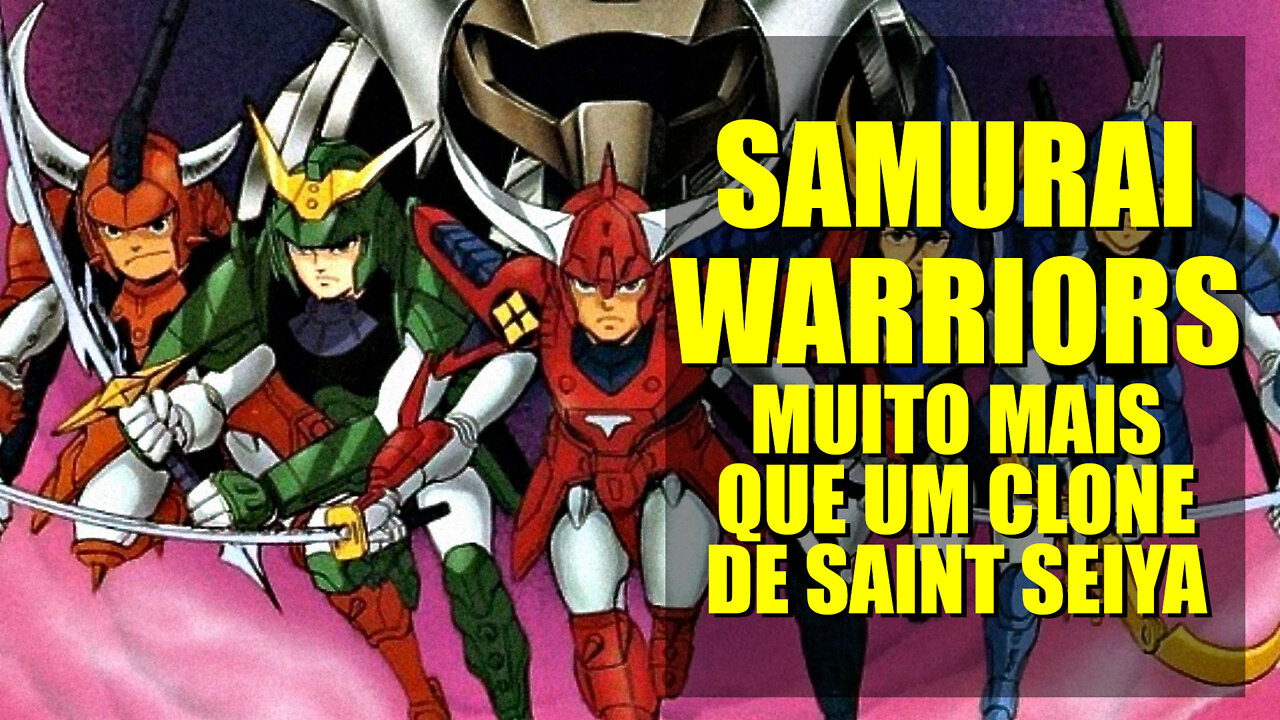 Coelho do Pântano #3 - Samurai Troopers, ou melhor, Samurai Warriors. Um anime injustiçado.