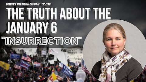 The Truth About The January 6 "Insurrection" 11/15/2021