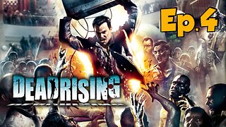 DEAD RISING 1[4]Full Long Playthrough[w/Tailsly]