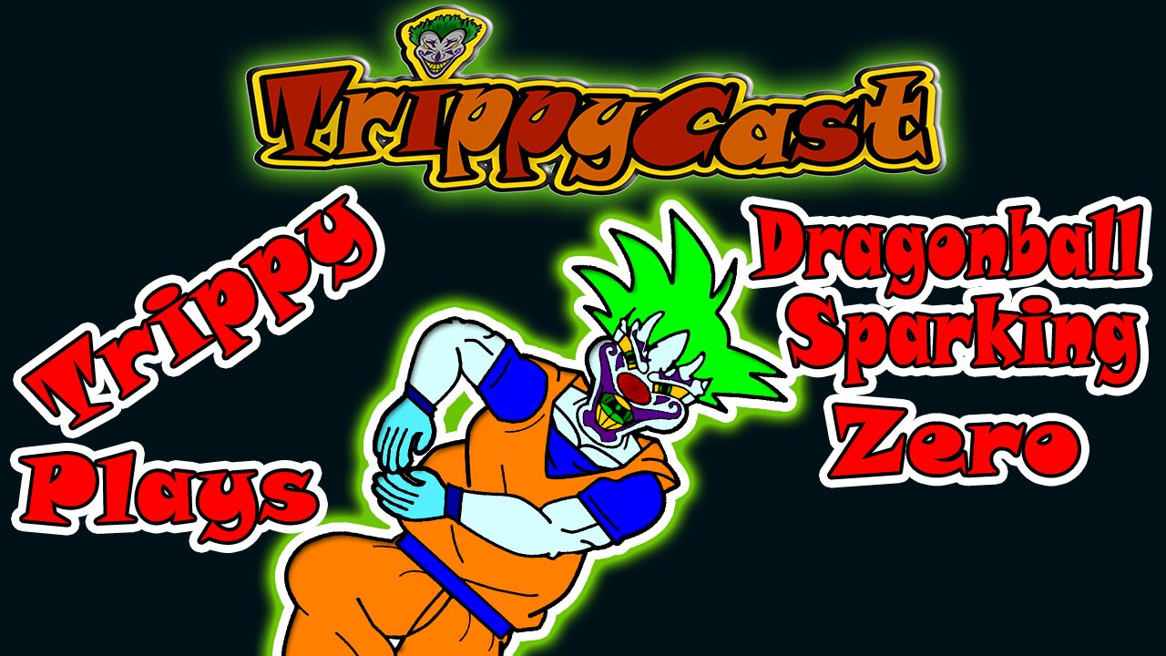 TrippyCast Loses At! DragonBall Sparking Zero!!!