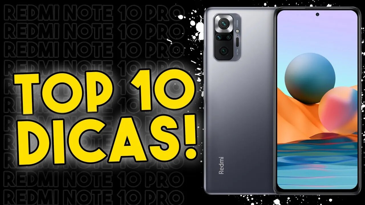 TOP 10 DICAS E TRUQUES para o Redmi Note 10 PRO que você PRECISA SABER!