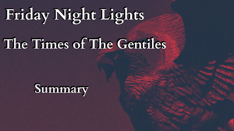 The Times of The Gentiles Pt 5