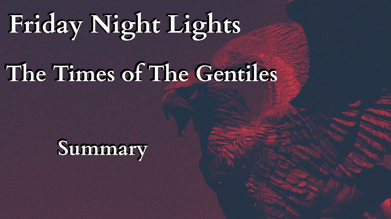 The Times of The Gentiles Pt 5