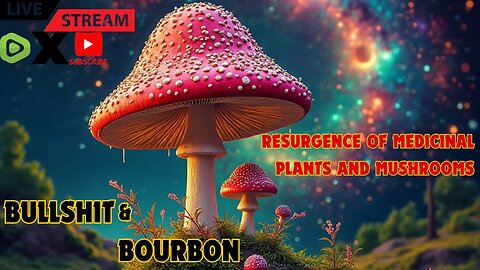 Resurgence of Medicinal Plants & Mushrooms