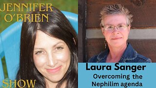 Overcoming the Nephilim Agenda with Laura Sanger