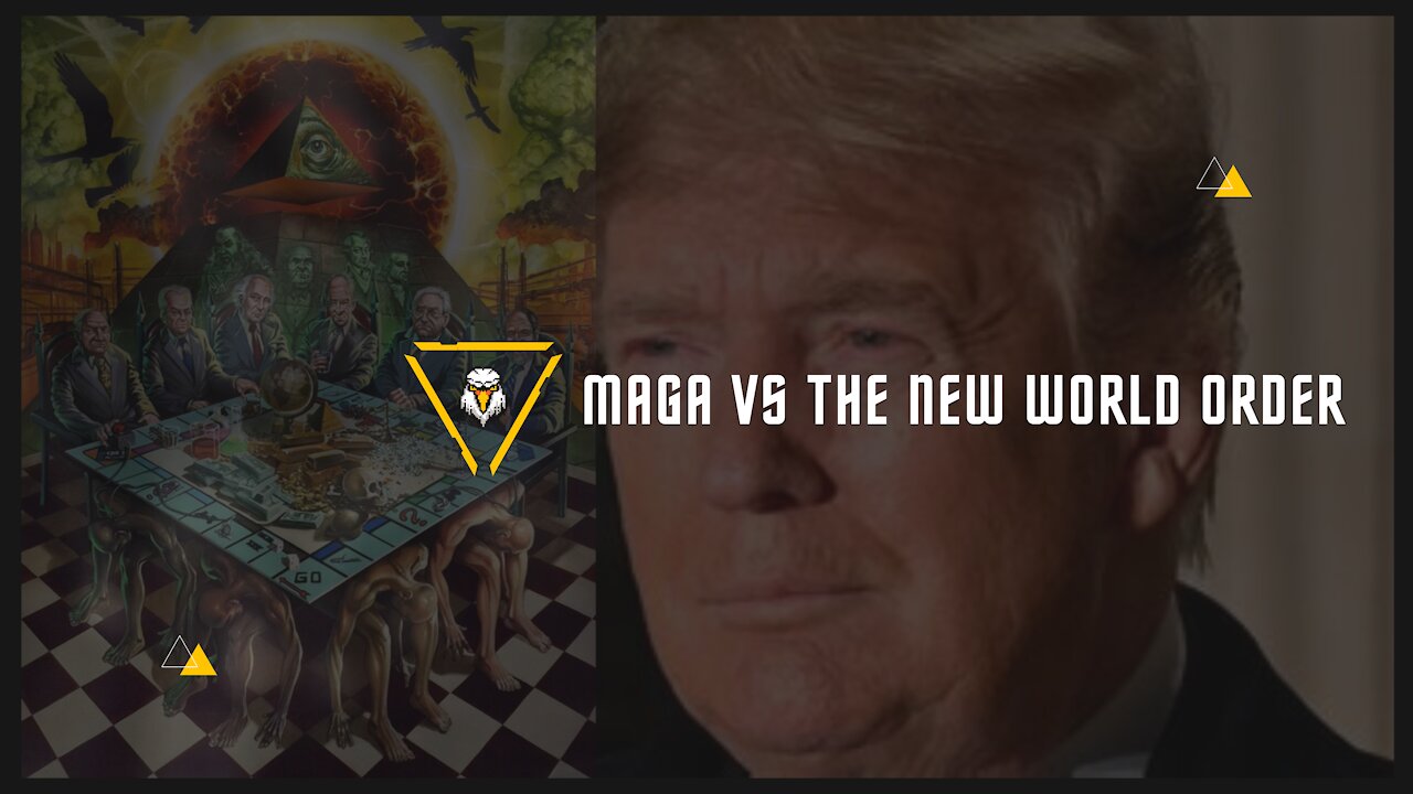 MAGA vs The New World Order