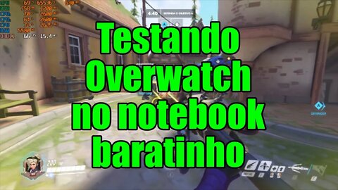 Testando Overwatch no notebook baratinho