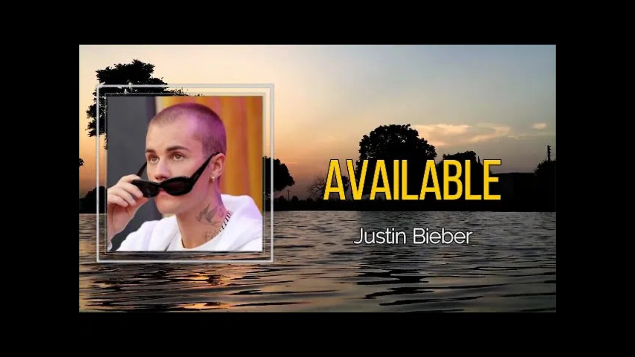 Justin Bieber - Available (Lyrics)