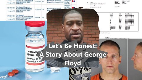 Lets Be Honest - A Story about George Floyd