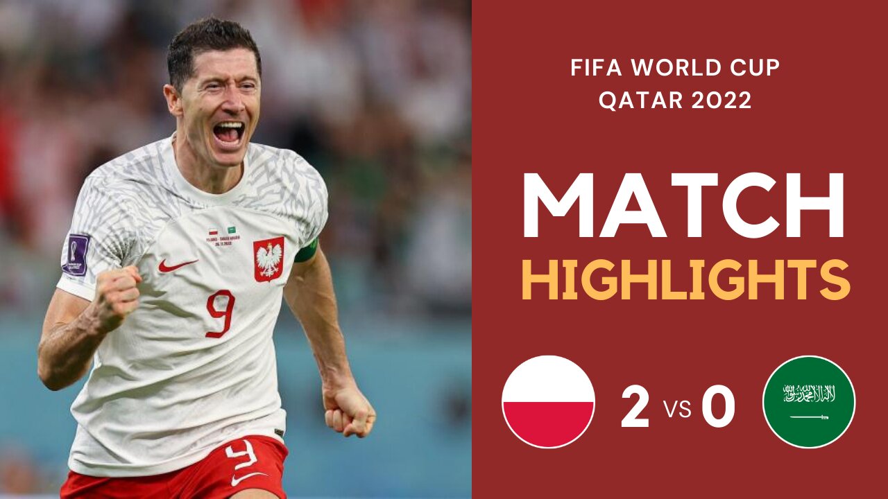 Match Highlights - Poland 2 vs 0 Saudi Arabia - FIFA World Cup Qatar 2022 | Famous Football