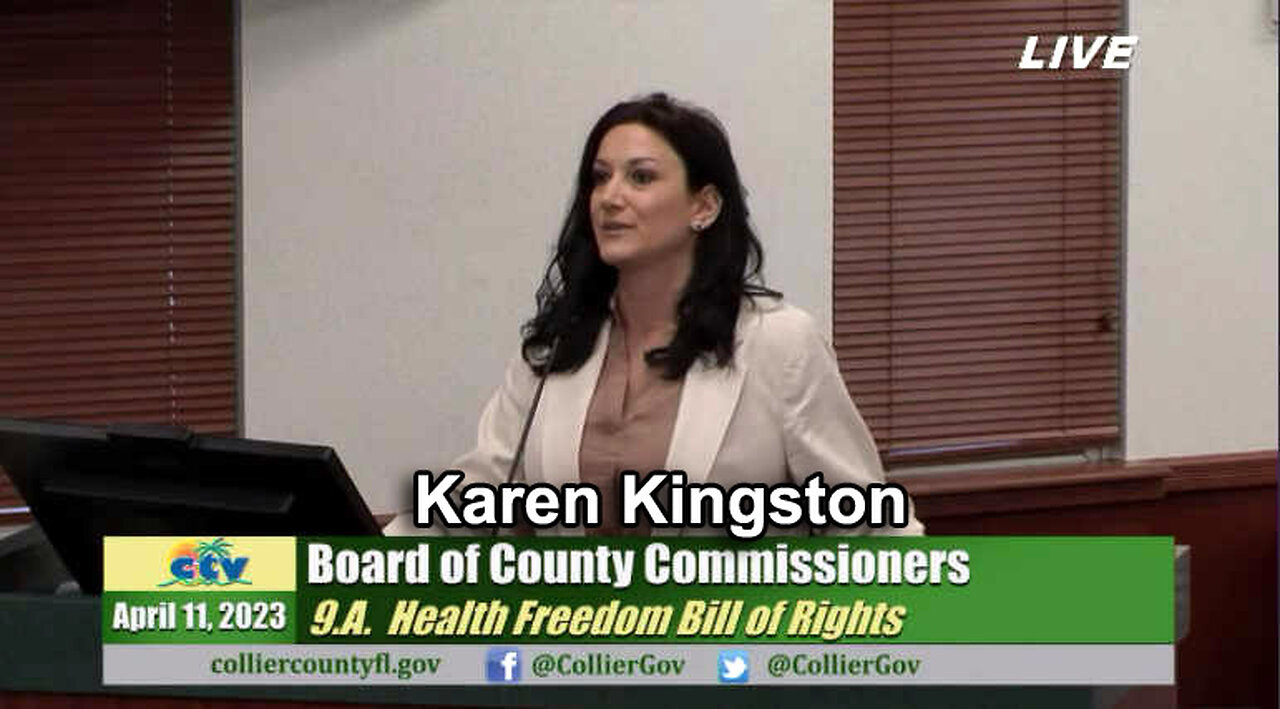 Karen Kingston Speaks to Medical Freedom Bill at Collier BOCC (4/11/2023)