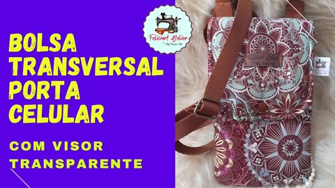 Bolsa Transversal Porta Celular Fácil #costuraparainiciantes