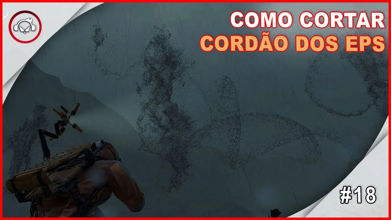 Death Stranding, Como Cortar o Cordão Umbilical dos EPS #18 - Portugues PT-BR