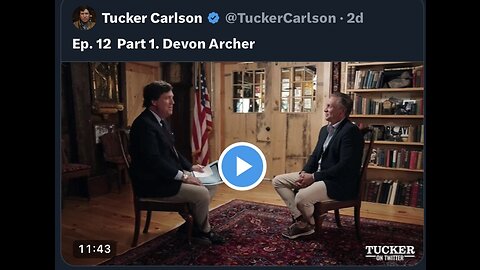 Captioned - Tucker on Twitter, ep 12, Devon Archer (Part 1)