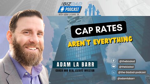 CAP RATES AREN'T EVERYTHING