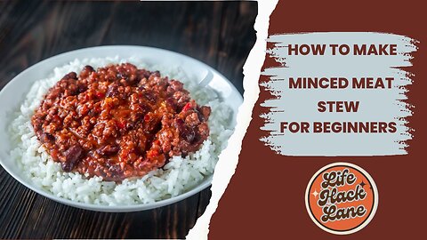 How To Make Minced Meat Stew for Beginners.