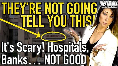 THEY’RE NOT GOING TO TELL YOU THIS! IT’S SCARY… HOSPITALS & BANKS…IT’S NOT GOOD!