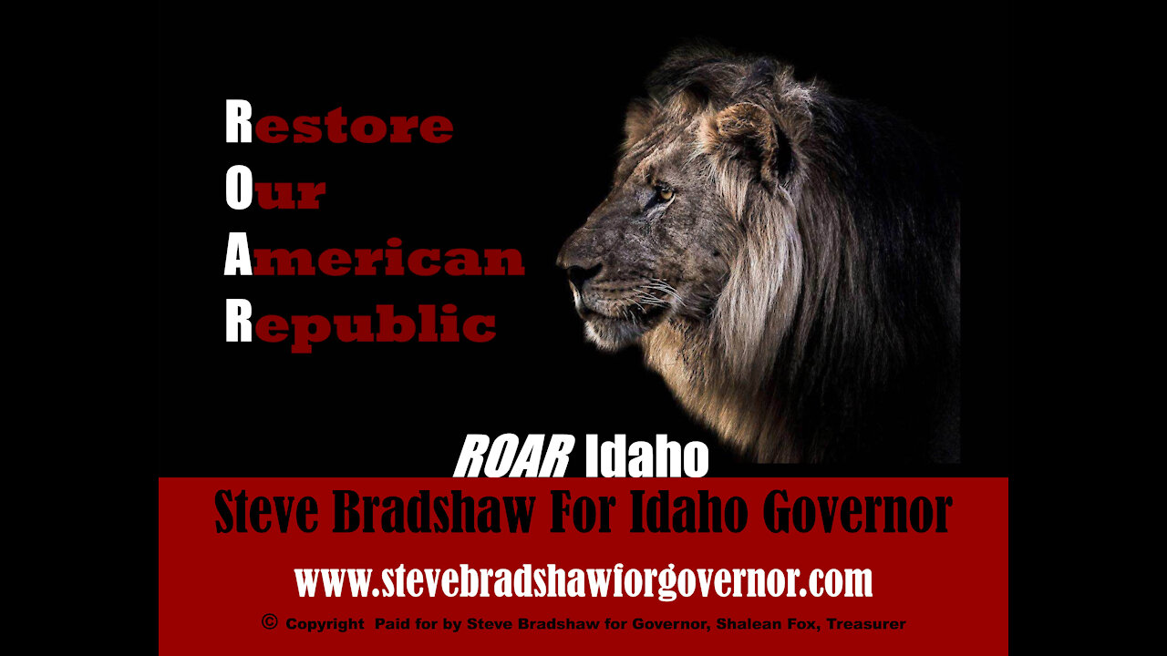 Steve Bradshaw Idaho Governor Candidate - COVID 19 Comments