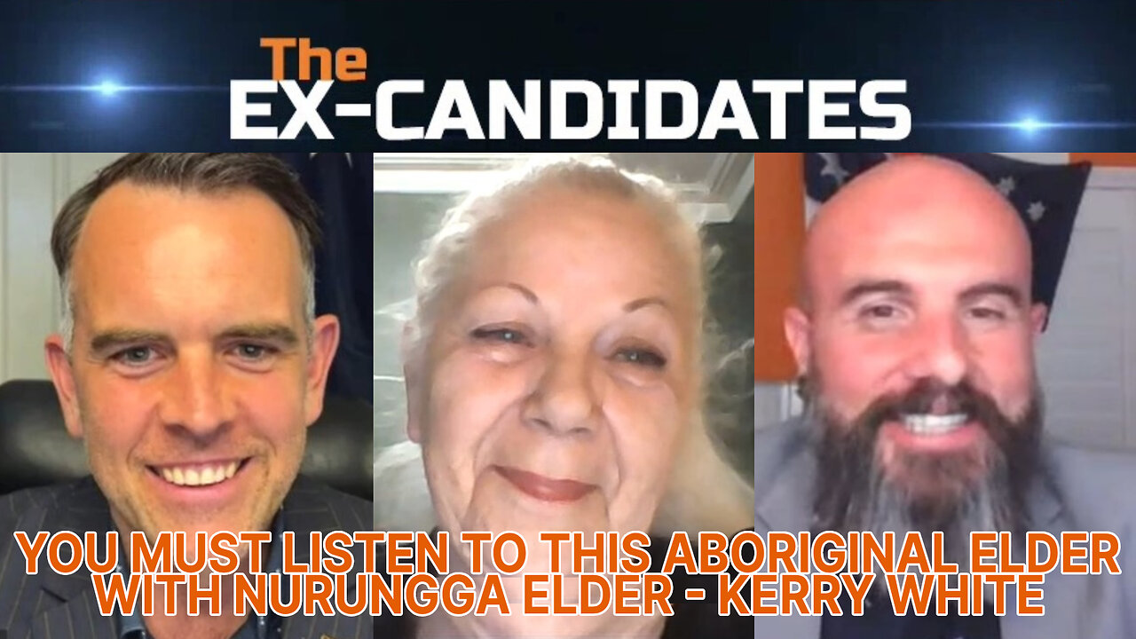 Kerry White Interview - You MUST Listen to this Aboriginal Elder - ExCandidates Episode 81