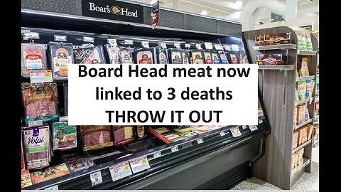 Boars Head recall now 3 deaths