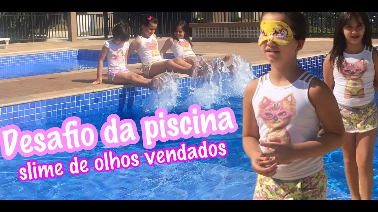 FAZENDO SLIME na PISCINA - CHALLENGE / 3 irmãs demais