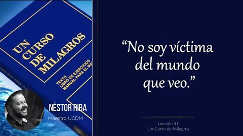 Lección 31 de Un Curso de Milagros