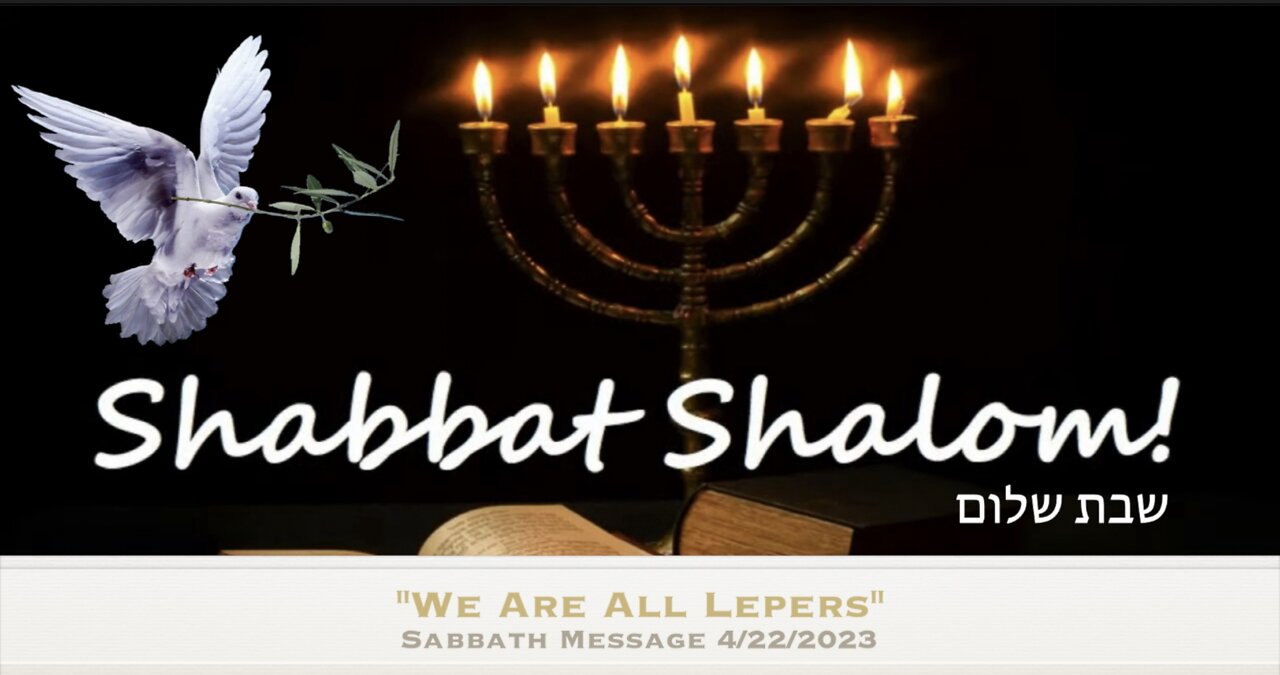 "We Are All Lepers": Sabbath Message April 22, 2023